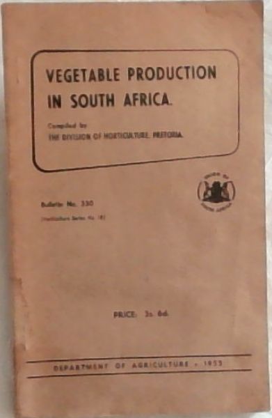 Vegetable Production in South Africa. Bulletin No. 330