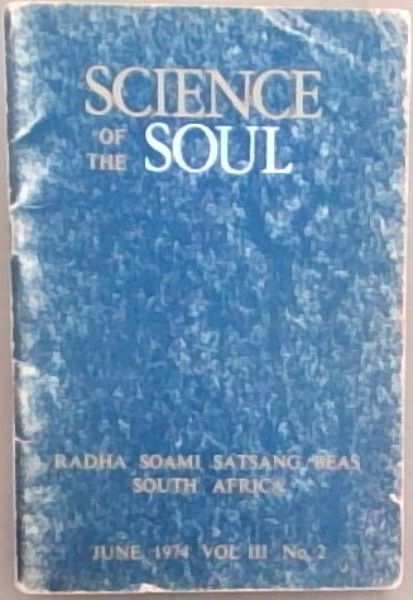 Science of the Soul ; Vol. 3 No. 2. June 1974