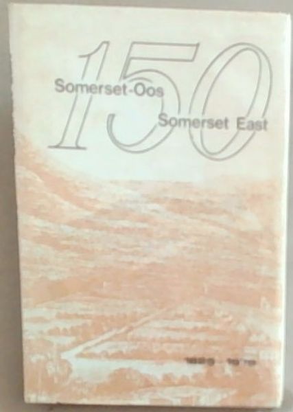 Somerset-Oos Somerset-East 150 1825 - 1975