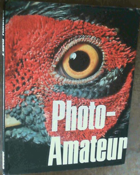 Photo - Amateur : The World of the Photo Amateur