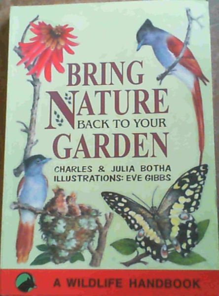 Bring Nature Back To Your Garden