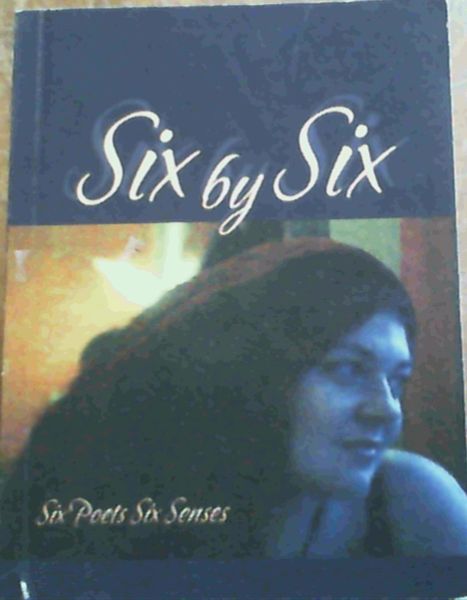 Six by Six - Six Poets Six Senses