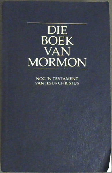 Die Boek van Mormon: Nog n Testament van Jesus Christus