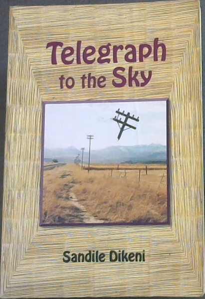 Telegraph to the Sky