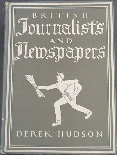 British Journalists And Newspapers