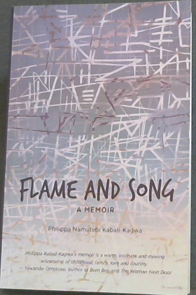 Flame and Song - A Memoir