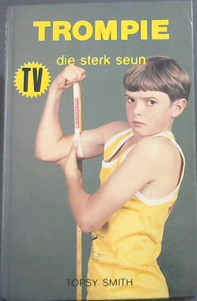 TROMPIE -Die Sterk Seun