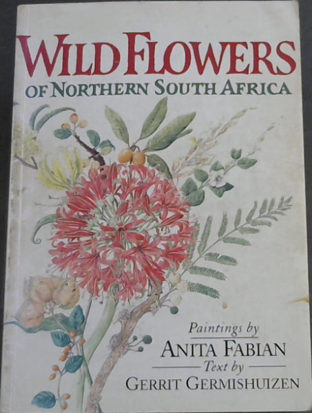 Wild Flowers of Northern South Africa