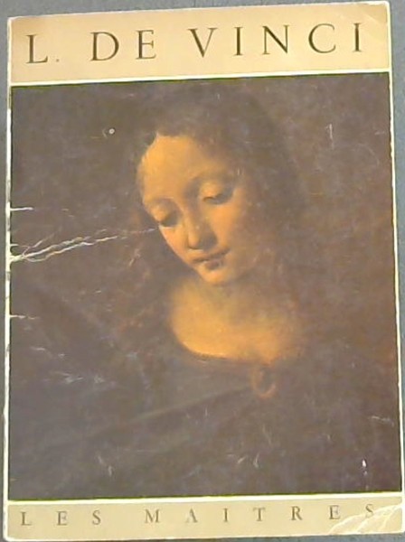 LEONARD DE VINCI 1452 - 1519
