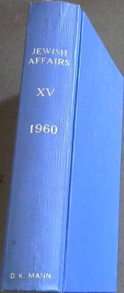 Jewish Affairs Volume 15 . January - December 1960