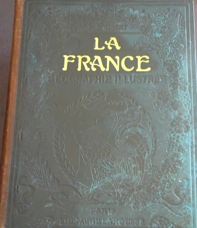 La France - Geographie Illustree - 2 volumes
