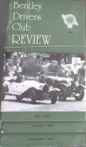 The Bentley Drivers Club Review . 3 Volumes, ,May, August, November 1982. No. 144, 145 & 146