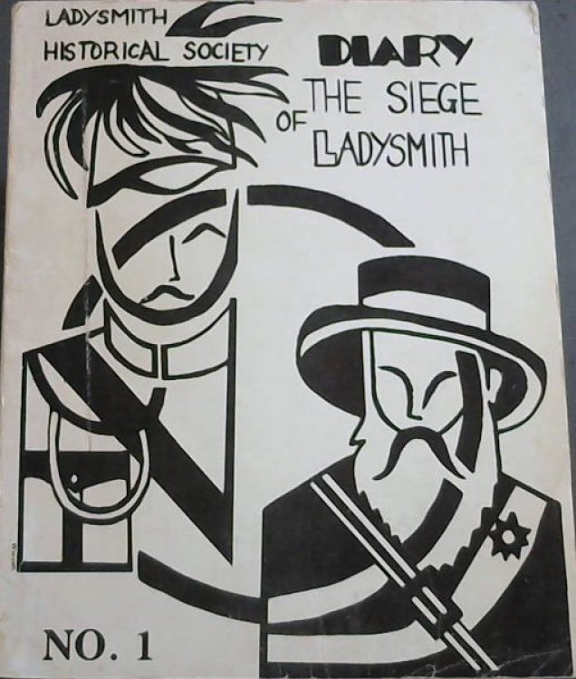 Ladysmith Historical Society : Diary of The Siege of Ladysmith