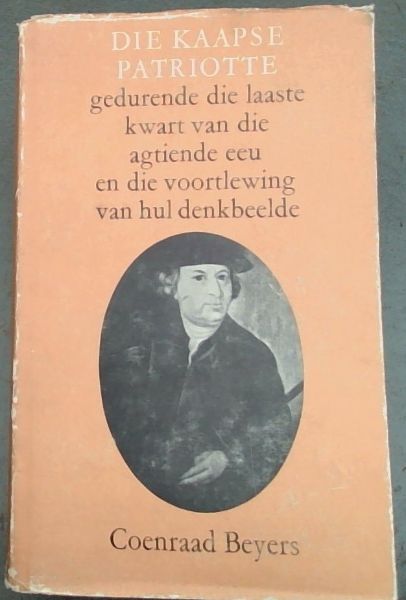 Die Kaapse Patriotte gedurende die laaste kwart van die agtiende eeu en die voortlewing van hul denkbeelde