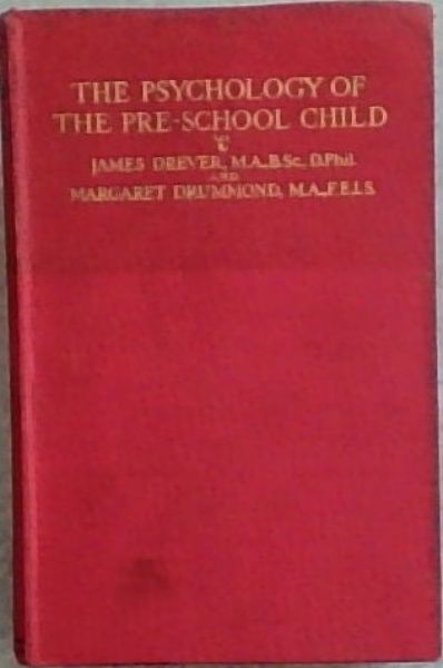 The Psychology of the Pre-School Child