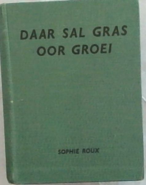 Daar Sal Gras Oor Groei