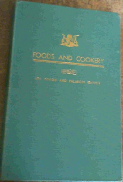 Foods and Cookery (The Housewife's Guide)