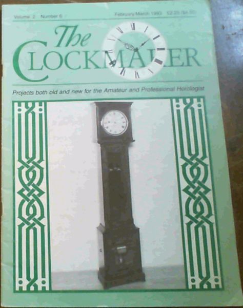 The Clockmaker Vol. 2 Number 6 February/March 1993