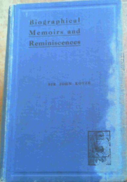 Biographical Memoirs and Reminiscences