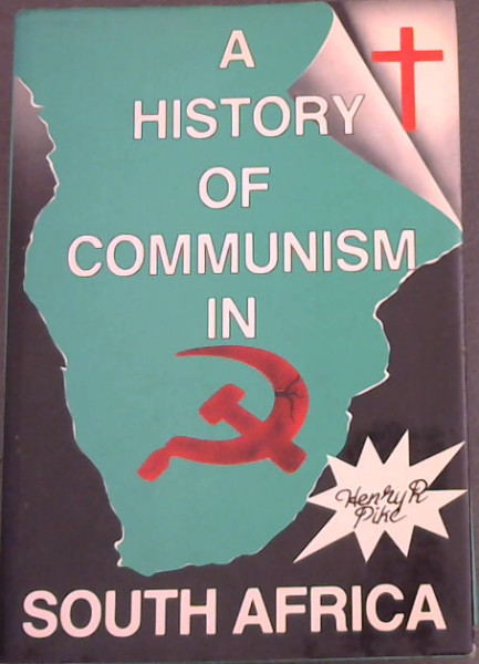 A History of Communism in South Africa