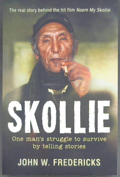 Skollie: One mans struggle to survive by telling stories