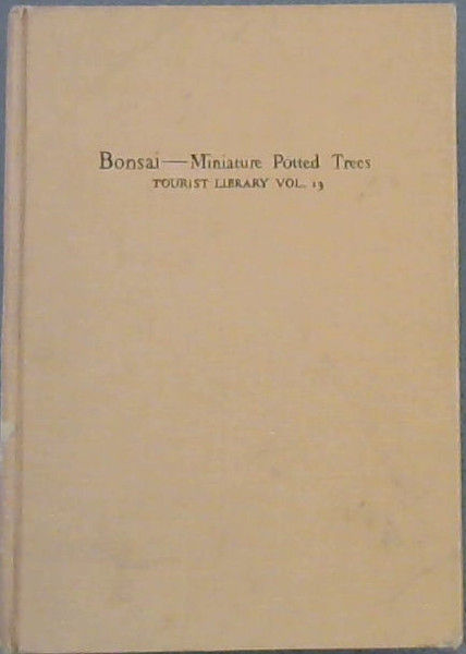 Bonsai - Miniature Potted Trees