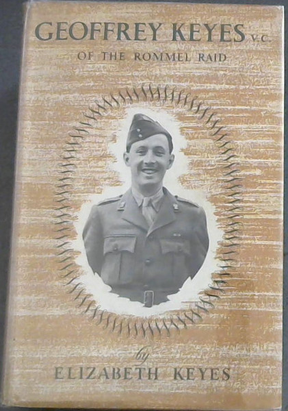 Geoffrey Keyes v.c Of The Rommel Raid
