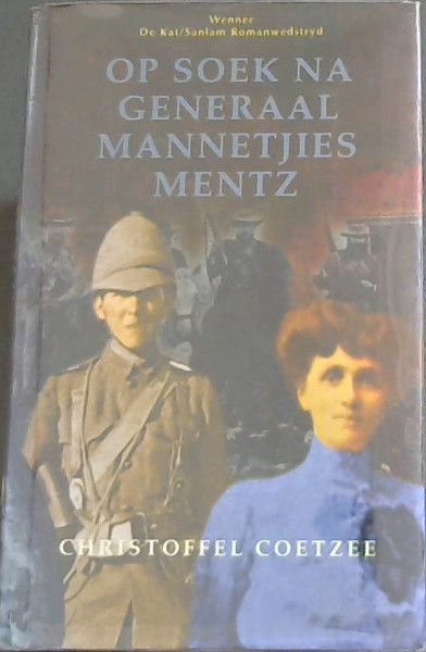 Op soek na generaal Mannetjies Mentz (Afrikaans Edition)