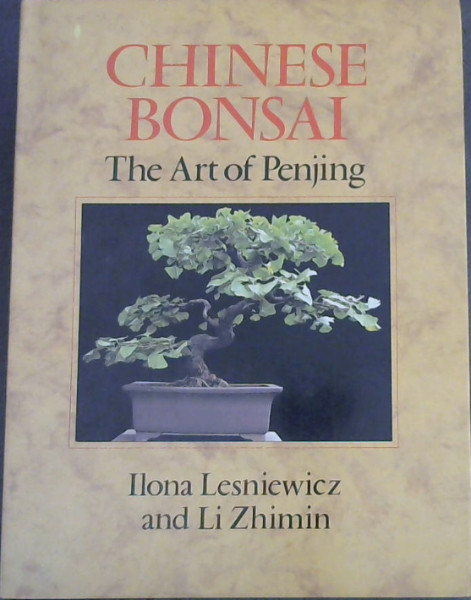 Chinese Bonsai: The Art of Penjing