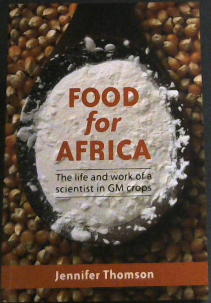 Image for Food for Africa: The Life and Work of a Scientist in GM Crops Food for Africa: The Life and Work of a Scientist in GM Crops