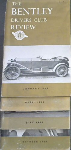 The Bentley Drivers Club. 4 Volumes ; Jan, Apr, Jul. Oct. 1969. No. 91 - 94