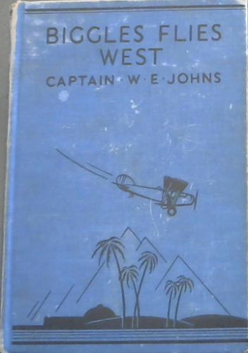 Biggles Flies West