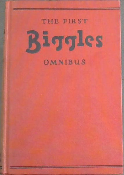 The First Biggles Omnibus