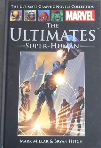 The Ultimates: Super-human (The Marvel Graphic Novel Collection) No. 28