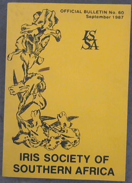 Iris Society Of Southern Africa No.60 September 1987