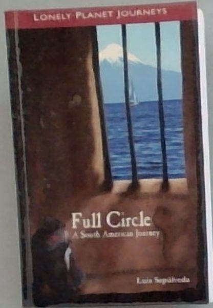 Full Circle: A South American Journey