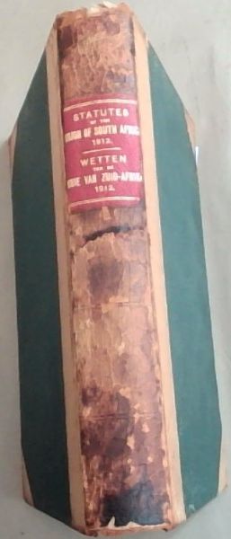 Statutes of The Union of South Africa 1912 / Wetten Van De Unie Van Zuid-Afrika 1912 (English & Dutch)