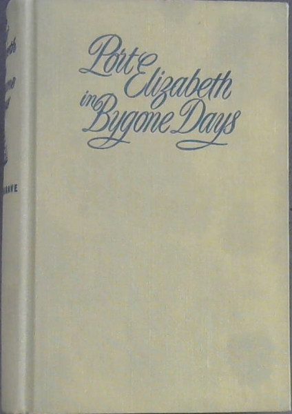 Port Elizabeth in Bygone Days