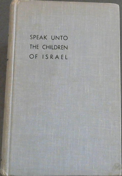 Image for Speak Unto The Children of Israel Speak Unto The Children of Israel