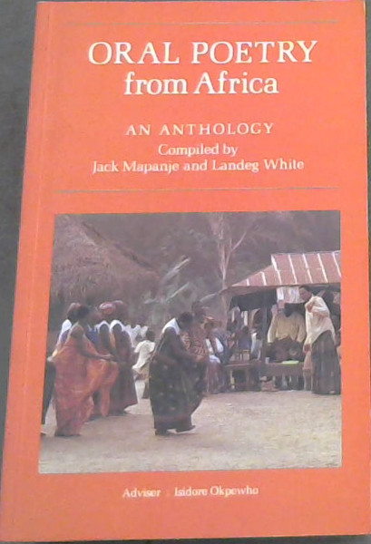 Oral Poetry from Africa: An Anthology