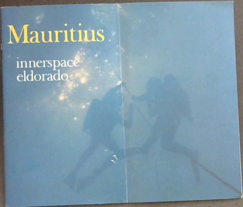 Mauritius: innerspace eldorado