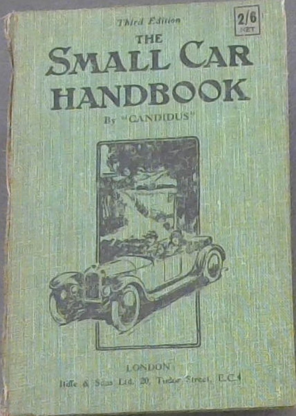 The Small Car Handbook: all about Economical Motoring