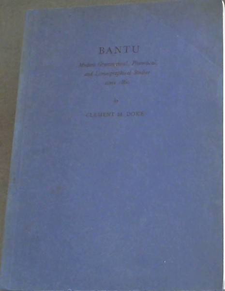 BANTU - Modern Grammatical, Phonetical, and Lexicographical Studies since 1860