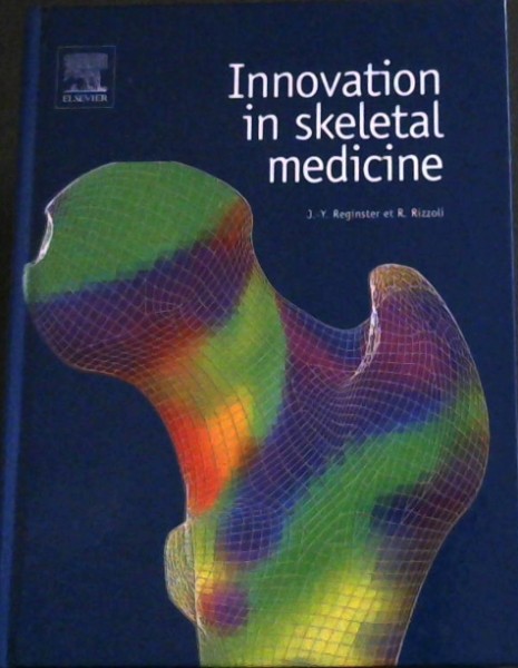Innovation in skeletal Medicine