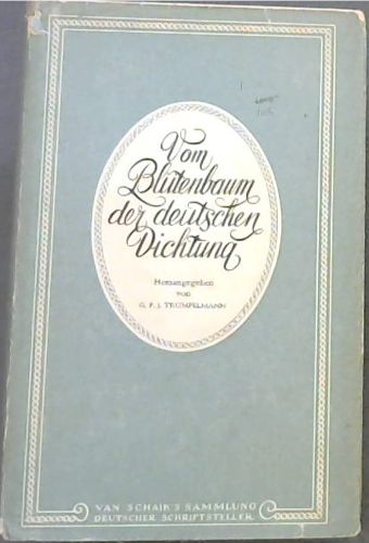 Vom Blutenbaum der Deutschen Dichtung - Eine Gedichtsammlung (Van Schaik's Sammlung - Deutscher Schriftsteller)