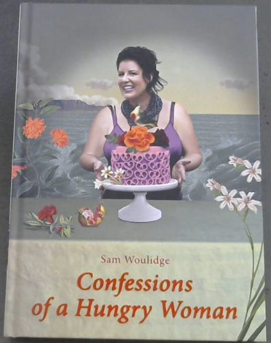 Confessions of a Hungry Woman