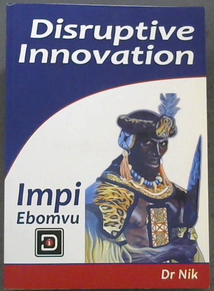 Disruptive Innovation : Impi Ebomvu