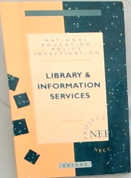 Library & Information Services : report of the NEPI Library and information services Research Group