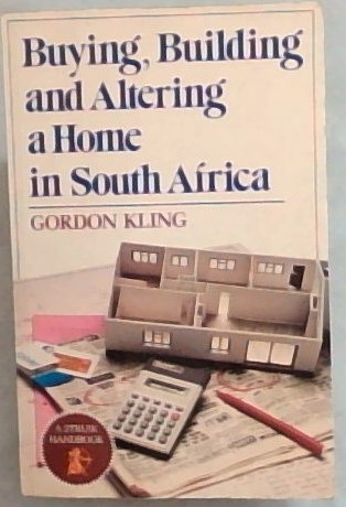Building, buying, and altering a home in South Africa