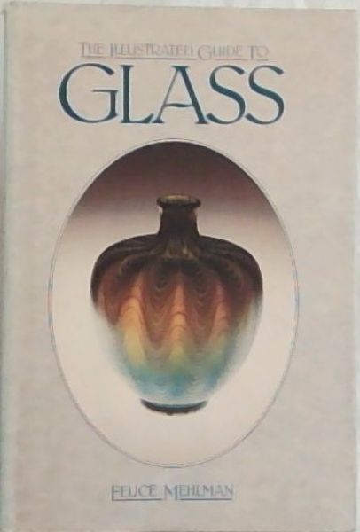 Illustrated Guide to Glass